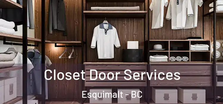  Closet Door Services Esquimalt - BC